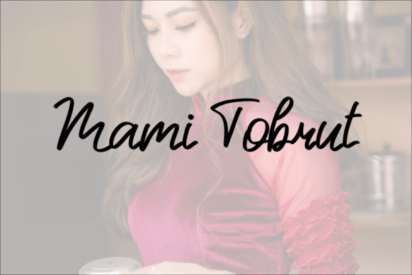 Mami Tobrut: A Font That Breathes Life Into Your Creations