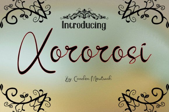 Xororosi: A Script Font for Creative Campaigns